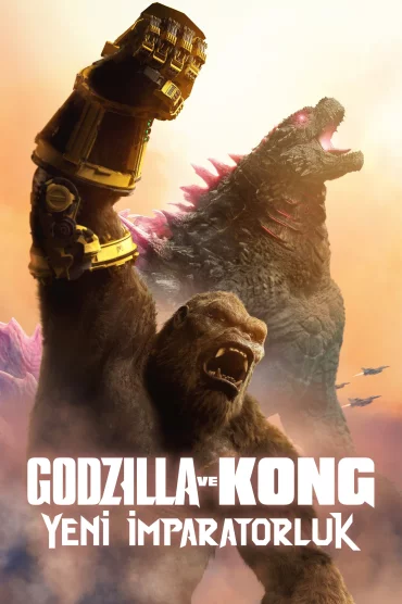 Godzilla ve Kong: Yeni İmparatorluk>