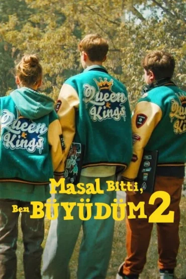 Masal Bitti, Ben Büyüdüm 2>