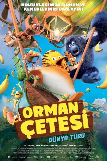 Orman Çetesi: Dünya Turu>