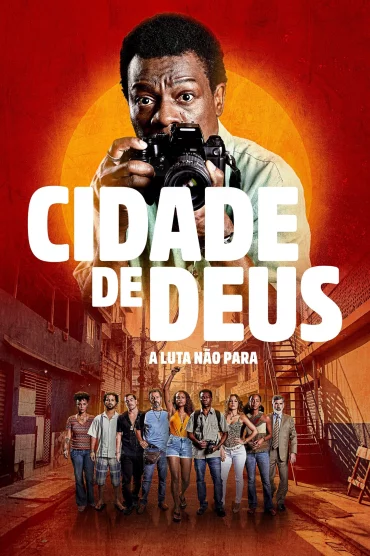 Cidade de Deus: A Luta Não Para>