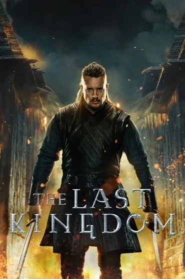 The Last Kingdom>