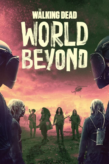 The Walking Dead: World Beyond>